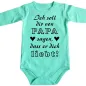 Preview: Babybody mit Aufdruck Papa liebt dich