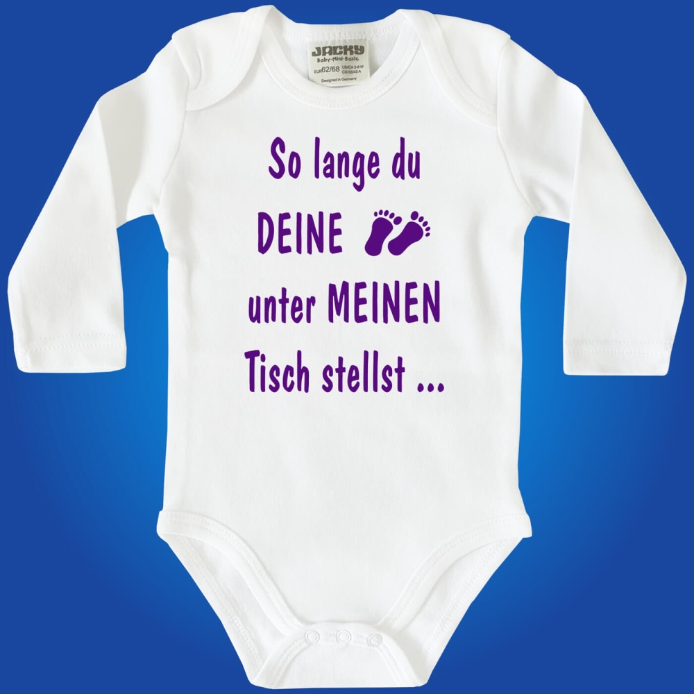 Baby-Body - So lange du deine Füße unter meinen Tisch.....