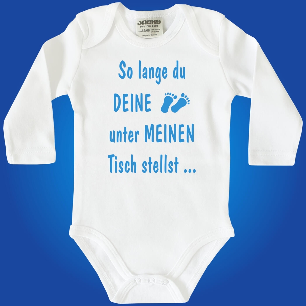 Baby-Body - So lange du deine Füße unter meinen Tisch.....