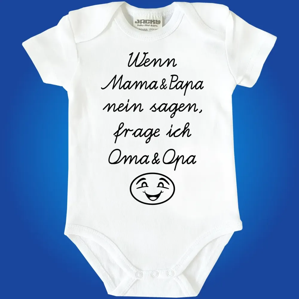 Baby‑Body mit Spruch „Wenn Mama und Papa nein sagen, frage ich Oma“