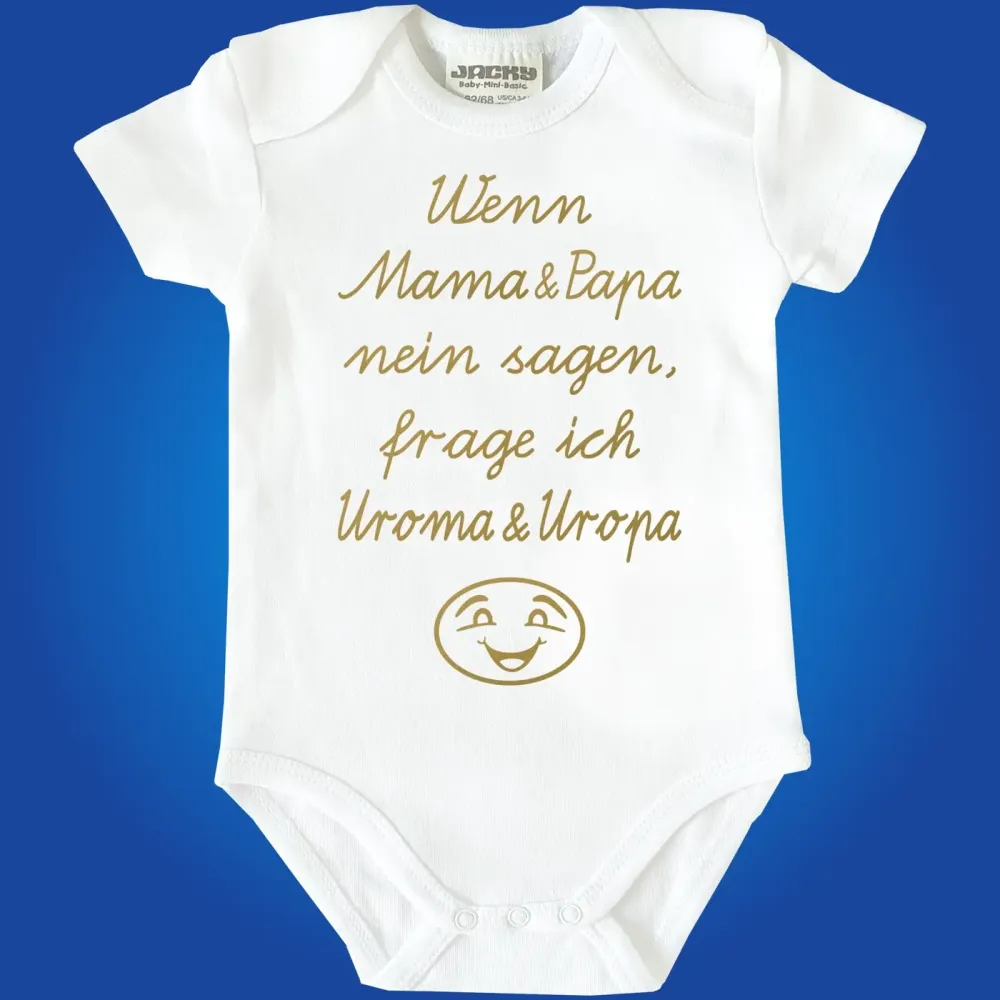 Babybody „Wenn Mama & Papa nein sagen, frage ich Uropa“