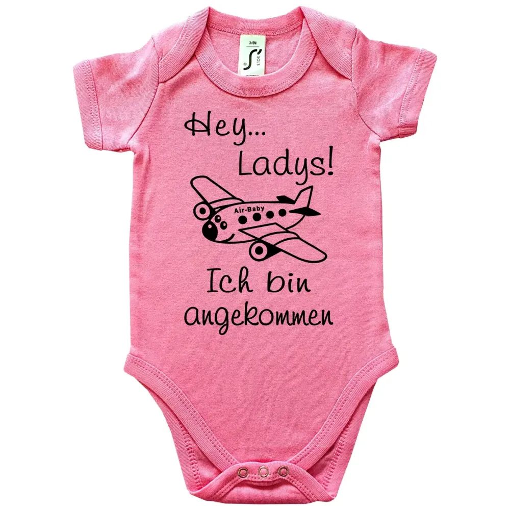 Baby‑Body mit Spruch „Hey Ladys! Ich bin angekommen!“