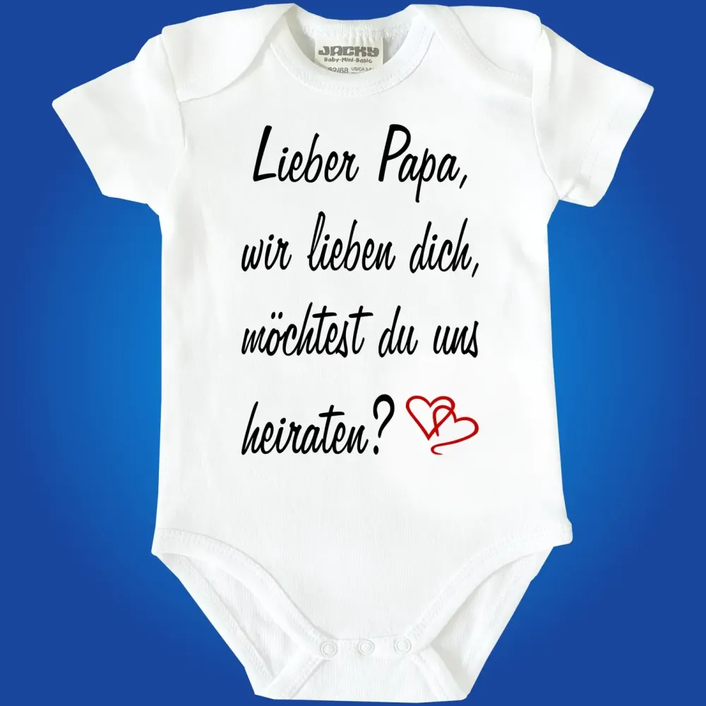 Preview: Baby‑Body mit Spruch „Lieber Papa, möchtest du uns heiraten?“