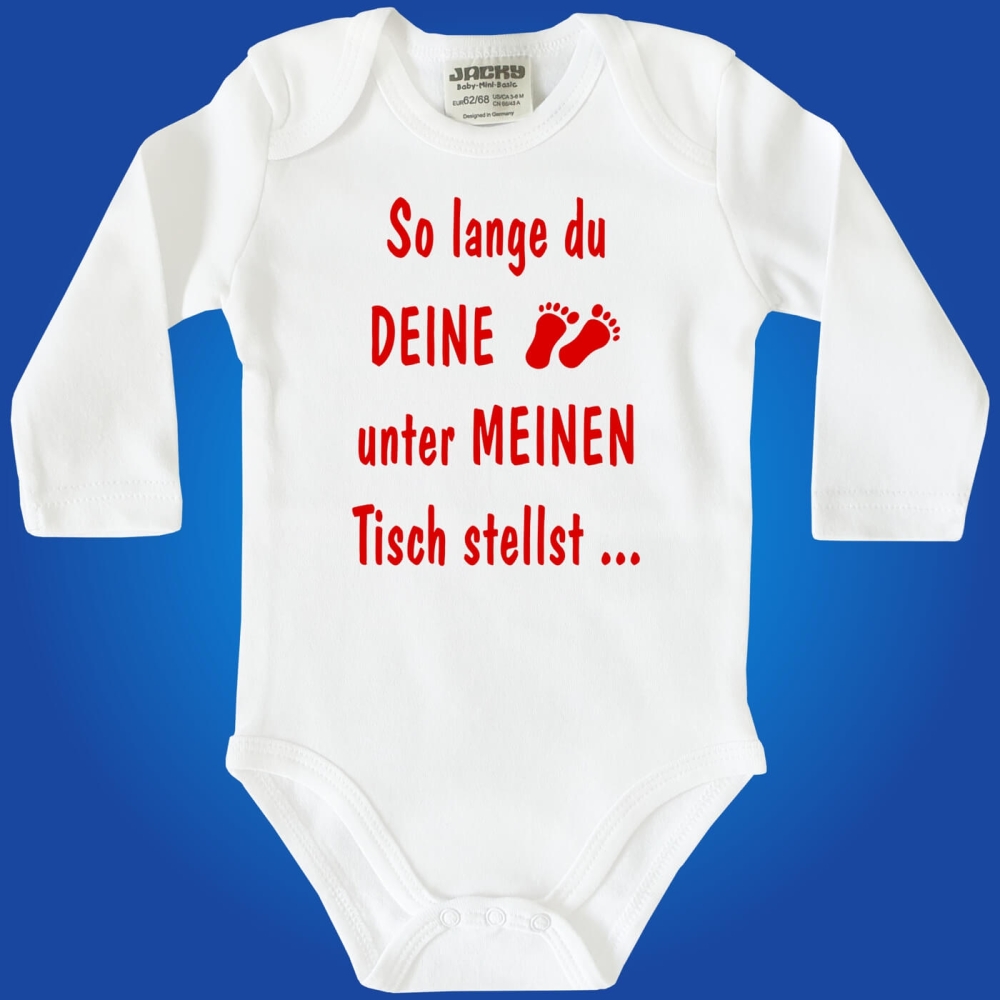 Preview: Baby-Body - So lange du deine Füße unter meinen Tisch.....