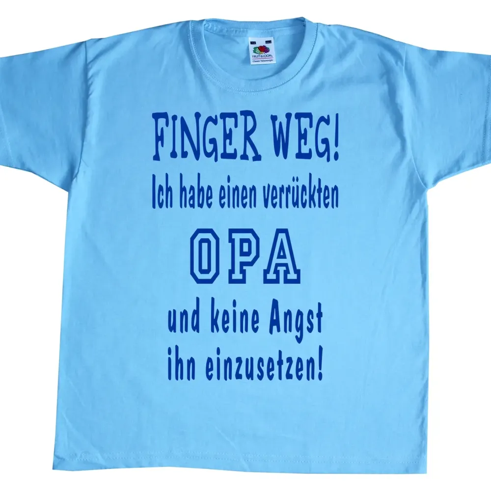 Kinder T-Shirt mit Spruch „Finger weg, ich habe einen verrückten Opa“