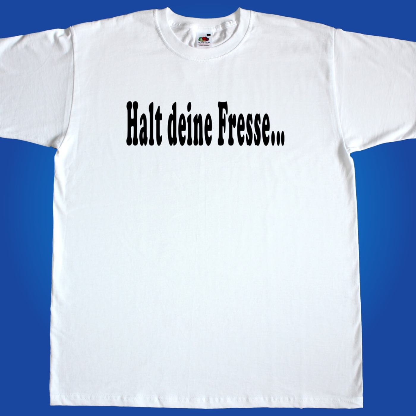 Fun Herren T-Shirt - Halt deine Fresse
