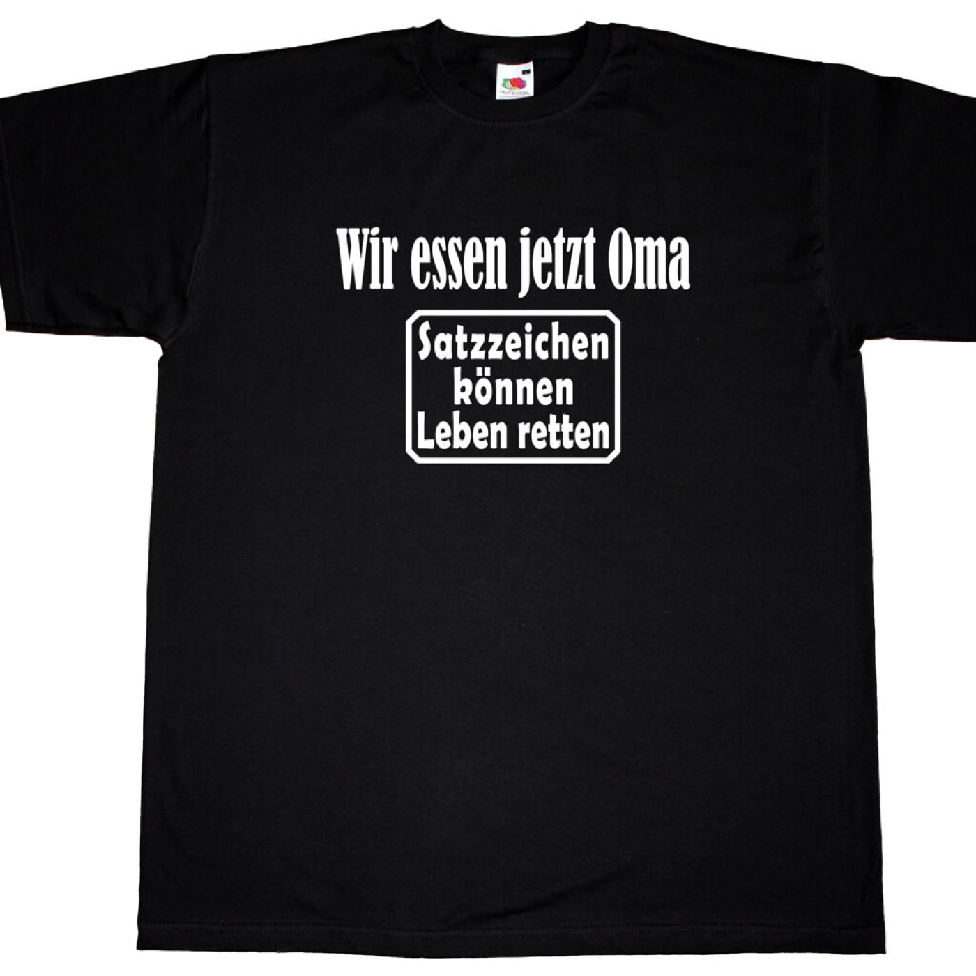 T-Shirt Wir essen jetzt Oma