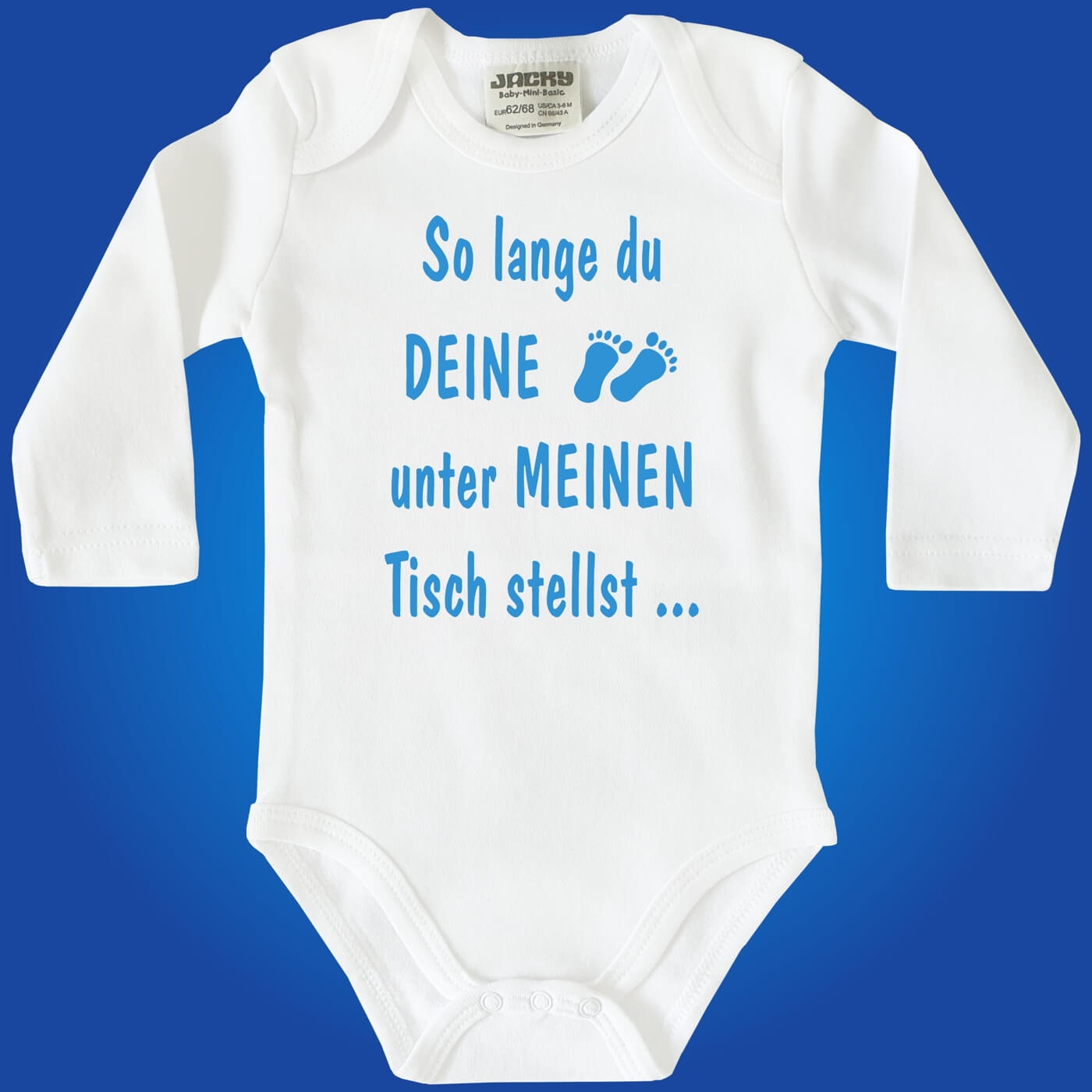 Baby-Body - So lange du deine Füße unter meinen Tisch.....