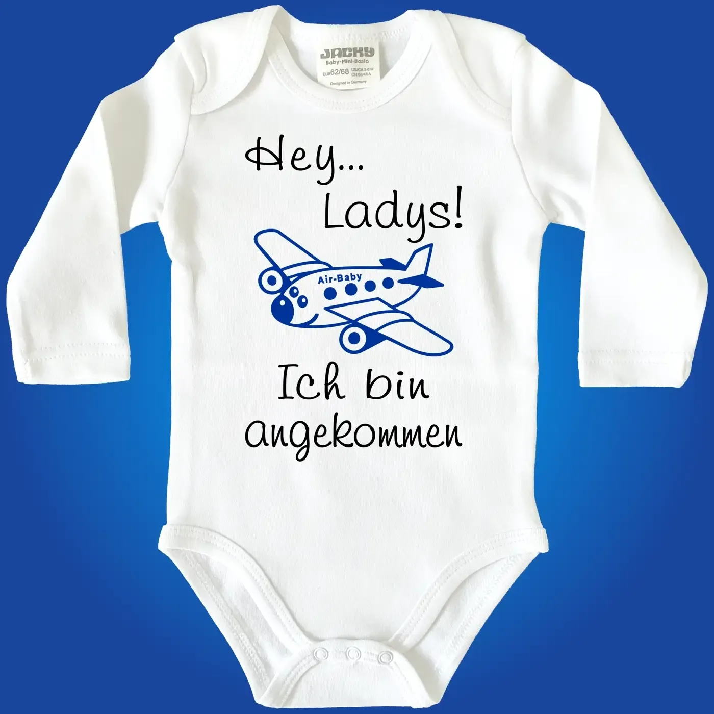 Baby‑Body mit Spruch „Hey Ladys! Ich bin angekommen!“
