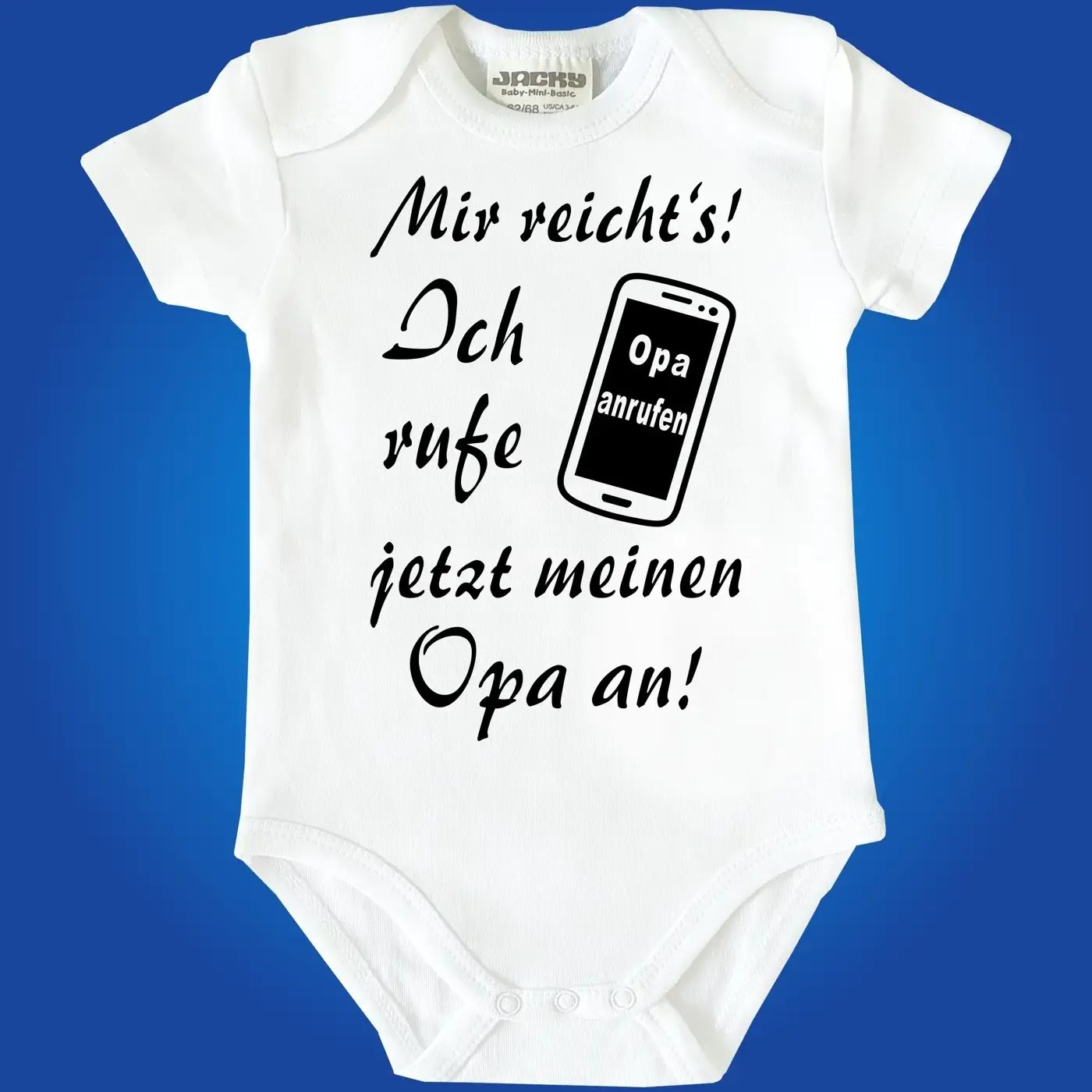 Baby‑Body mit Spruch „Mir reicht’s! Ich rufe jetzt meine Oma an!“