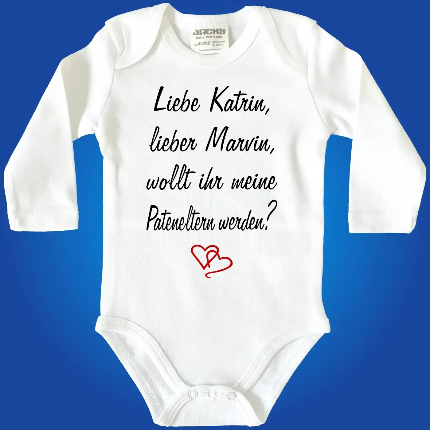 Baby‑Body „Liebe Katrin, lieber Maik, wollt ihr meine Pateneltern werden?“