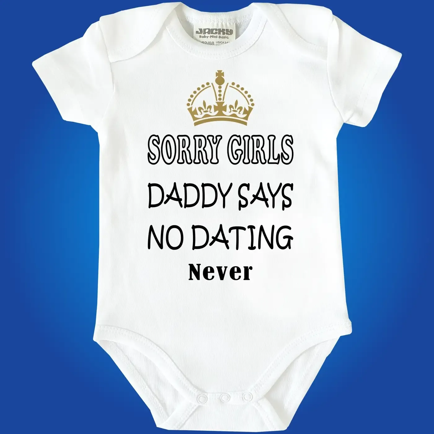 Babybody „Sorry Girls – Daddy Says No Dating – Never“