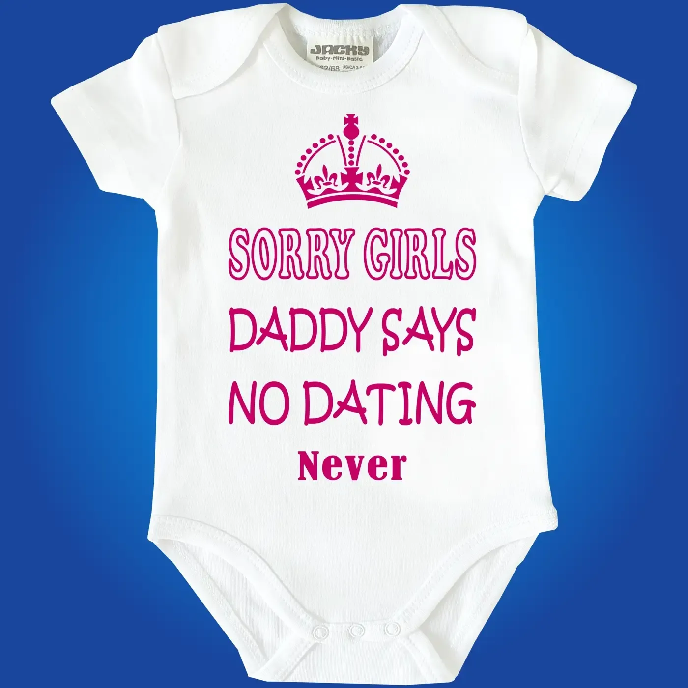 Baby Bodysuit Sorry Boys no Dating