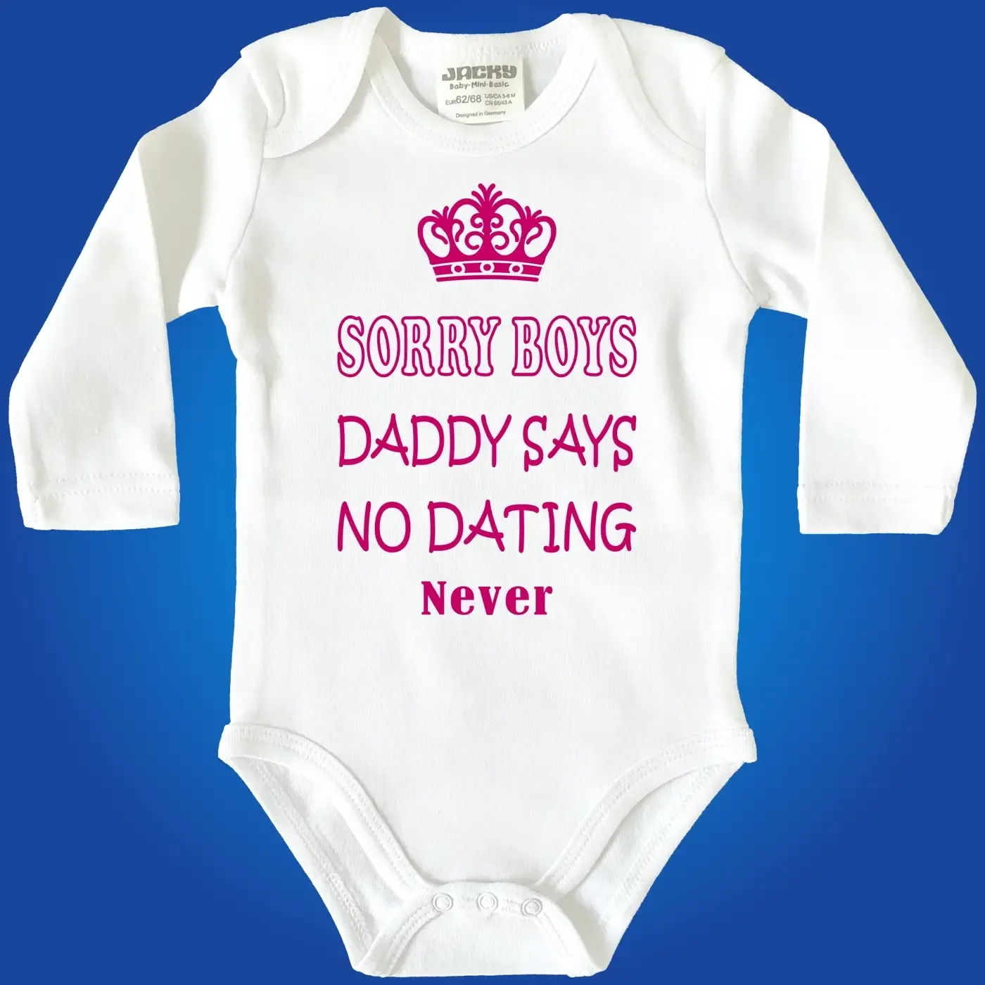 Babybody „Sorry Girls – Daddy Says No Dating – Never“