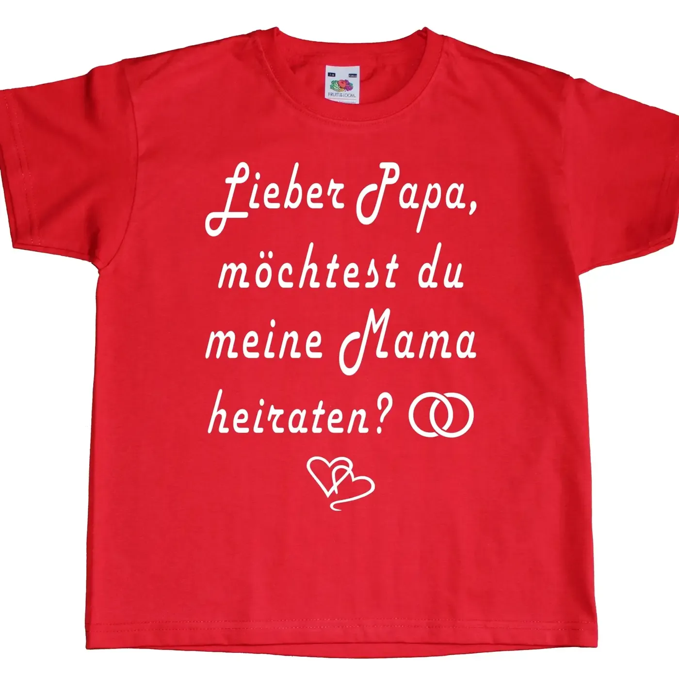 Kinder Shirt „Mama möchtest du Papa heiraten“