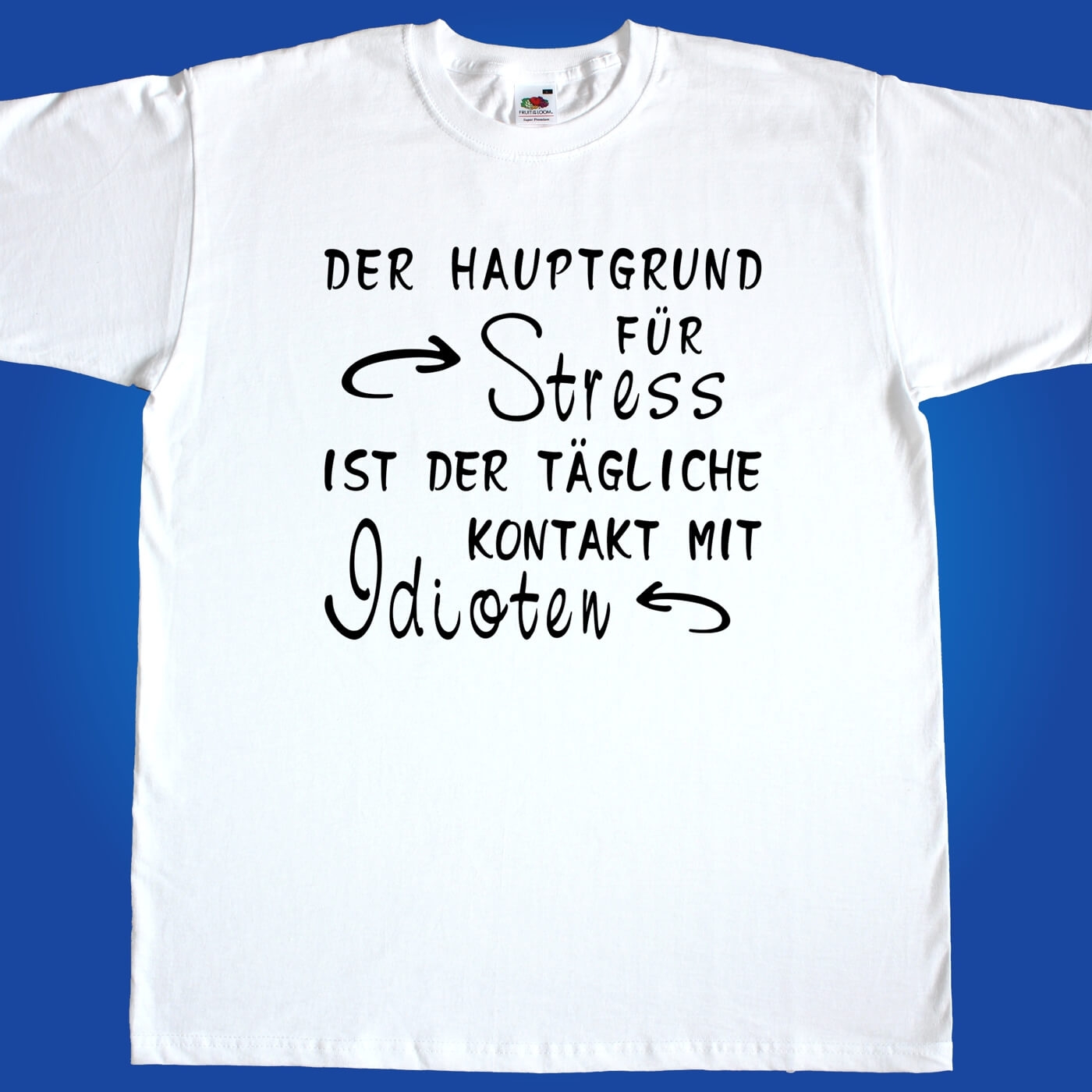 T-Shirt mit lustigem Spruch