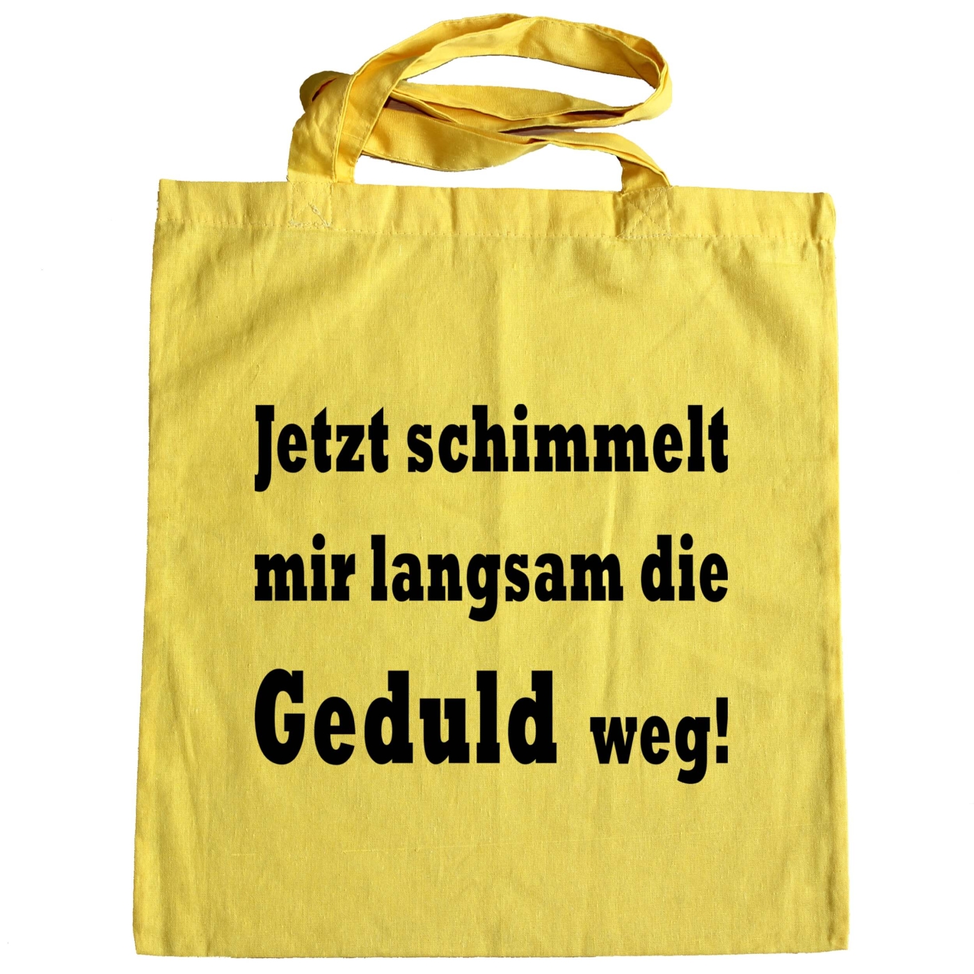 Tragetasche - Stofftasche - Geduld schimmelt