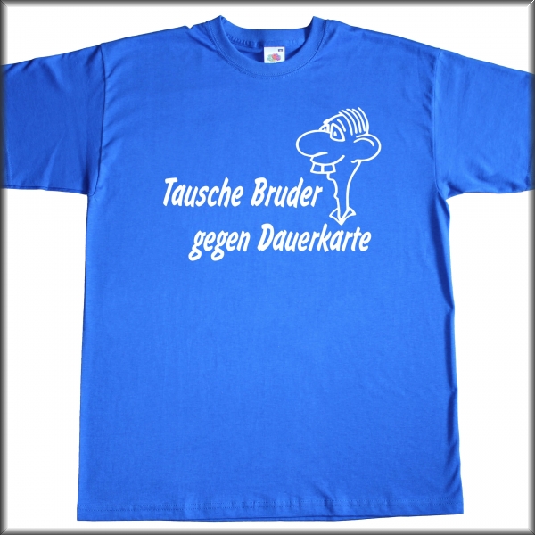 Fun T-Shirt Tausche Dauerkarte